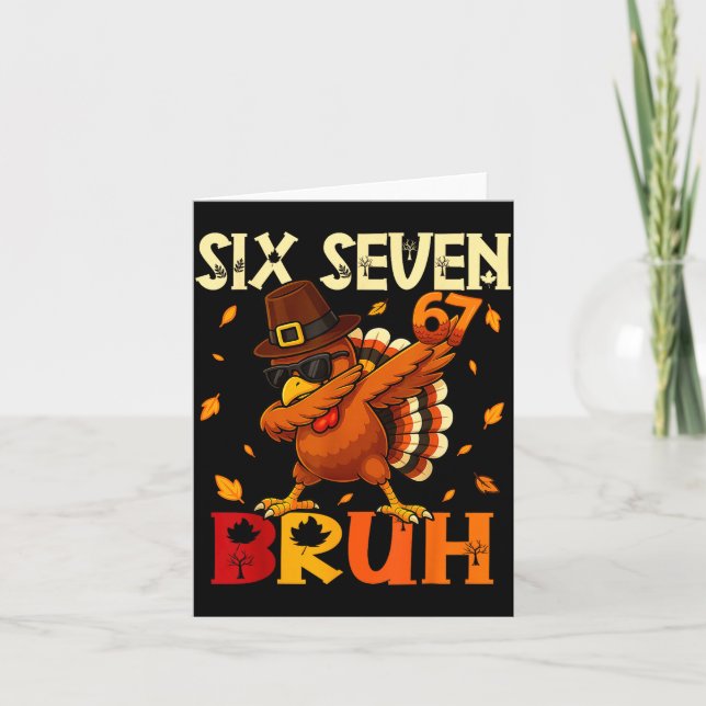 Carte Six Seven Bruh 6 7 Meme Dabbing Turkey Thanksgivin (Devant)