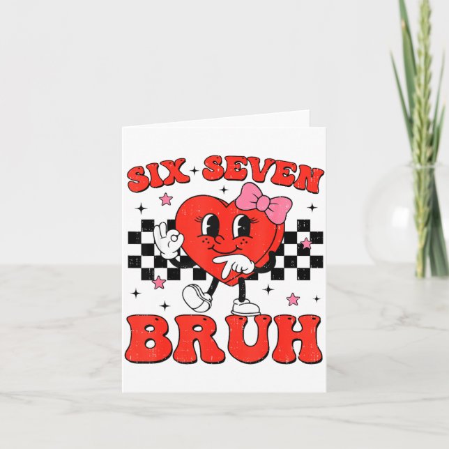 Carte Six Seven Bruh 6 7 Meme Funny Valentines Day Girls (Devant)