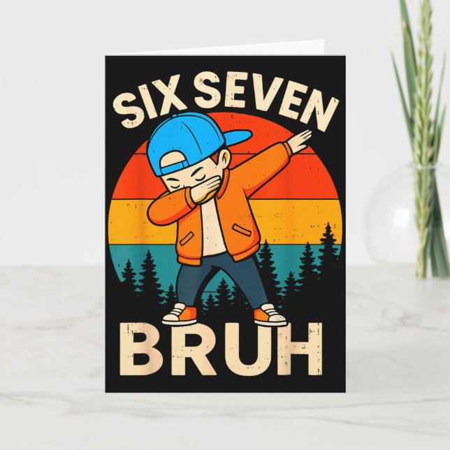 Carte Six Seven Bruh 6 7 Numéro 67 Mème Dab Dabbing Garç (Devant)