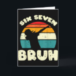 Carte Six Seven Bruh Dab Funny 67 Costume 6 7 Meme Kids<br><div class="desc">Six Seven Bruh Dab Funny 67 Costume 6 7 Meme Kids Youth Boys</div>