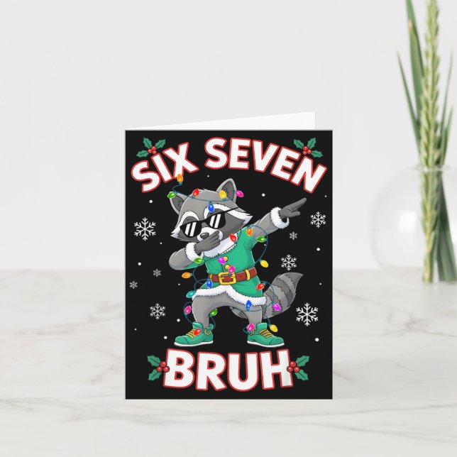 Carte Six Seven Bruh Dabbing Raccoon Funny Christmas 6 7 (Devant)