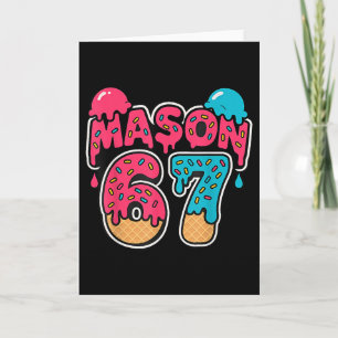 Carte Six Seven Crème Glacée Drip Sport 67 Amusant Mason