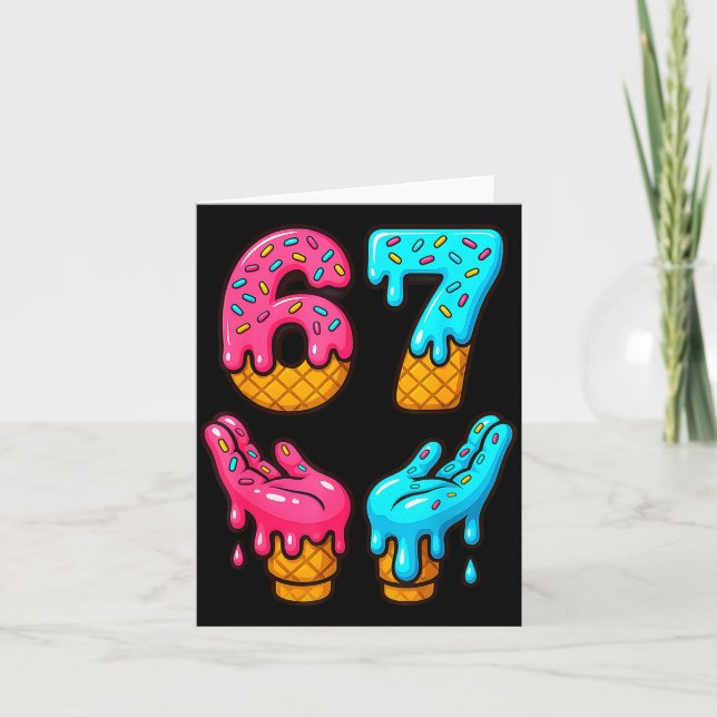 Carte Six Seven Ice Cream Drip Meme 67 Drôle Gen Alpha S (Devant)