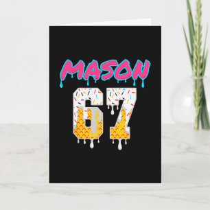 Carte Six Seven Ice Cream Drip Sport 67 Fun Mason Mème 