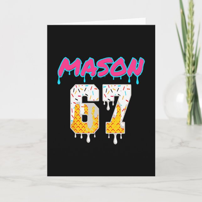 Carte Six Seven Ice Cream Drip Sport 67 Fun Mason Mème  (Devant)