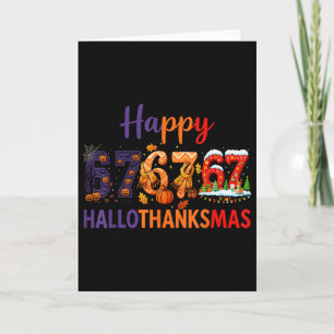 Carte Six Seven Meme 67 Hallothanksmas Halloween Noël