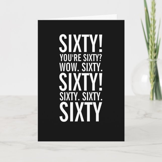 Carte Sixty Funny Getting Old Birthday Card (Devant)