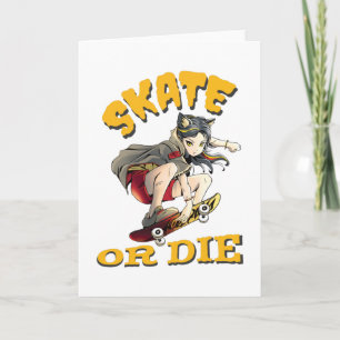 Carte Skate ou die Skateboarder Girl
