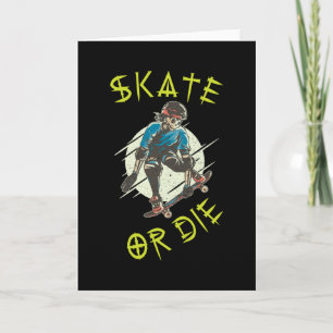 Carte Skate ou die Skeleton Skateboarder