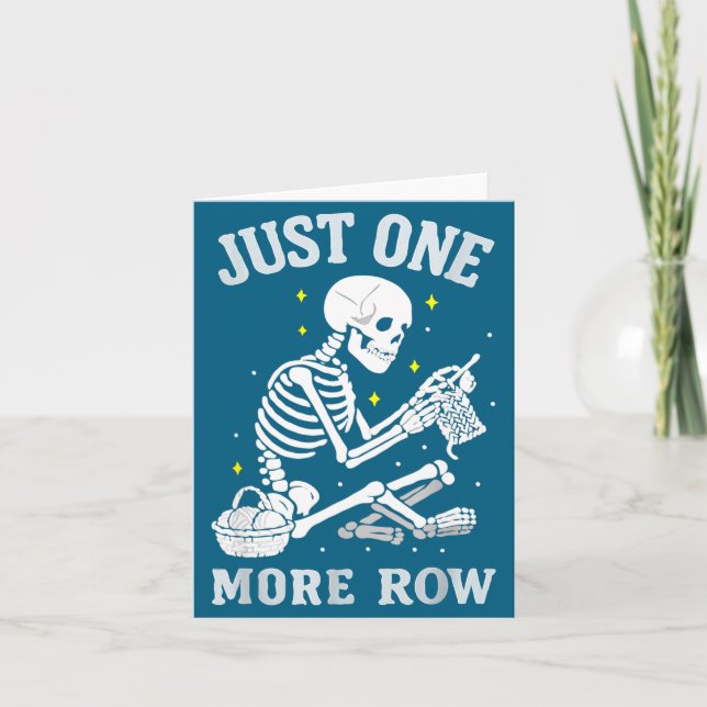 Carte Skeleton Crochet Crafter Tee Just One More Row  (Devant)