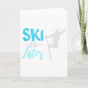 Carte Ski Ya plus tard sports d'hiver Amateur de neige S