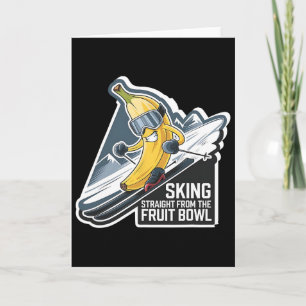 Carte Skiing droit comme le bol de fruits Nana Après-ski