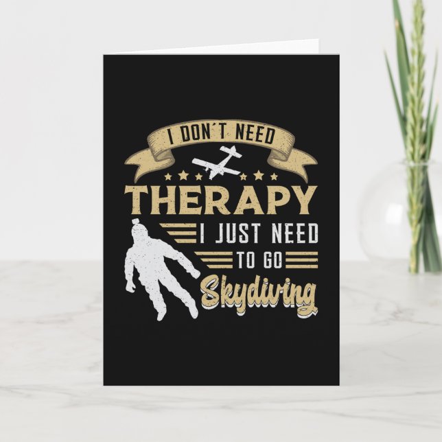 Carte Skydiver Skydiver Therapy Parachuting Drôle cadeau (Devant)