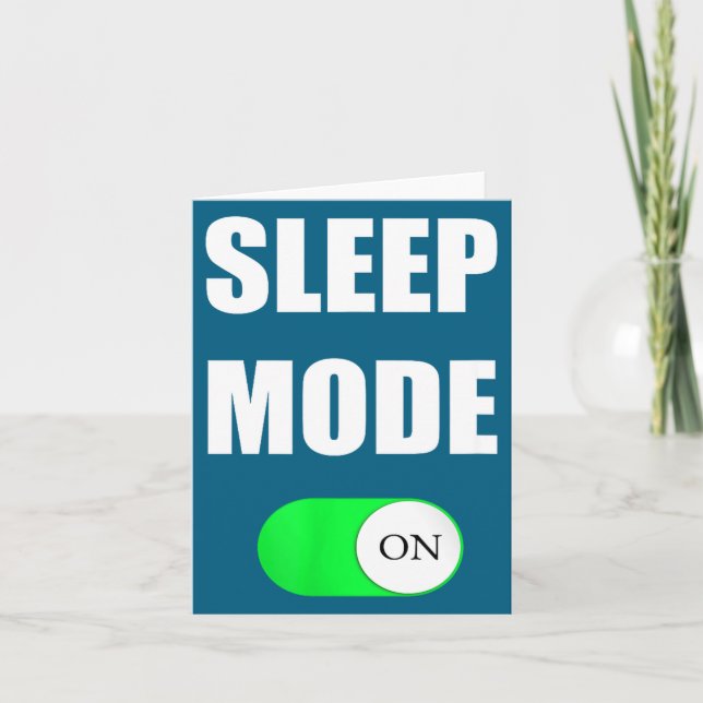 Carte Sleep Mode On Funny Nap Shirt Love Napng Sleeng  (Devant)