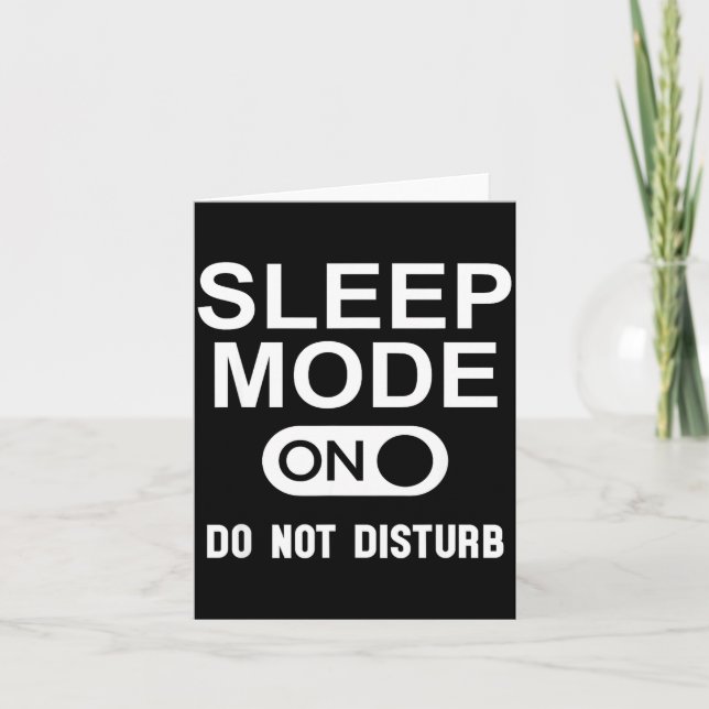 Carte Sleep Mode On Please Don't Disturb I'm Sleeng I Lo (Devant)