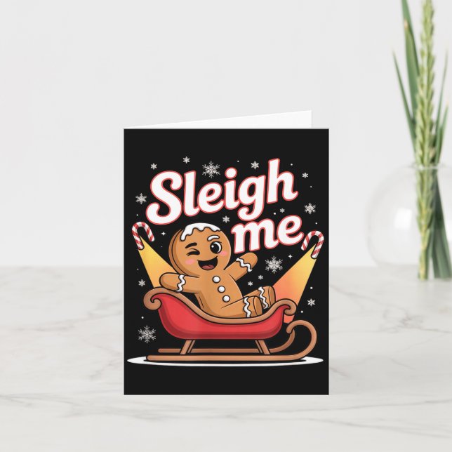 Carte Sleigh Me Funny Adult Humor Gingerbread Man  (Devant)