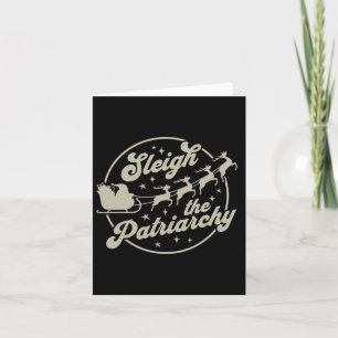 Carte Sleigh Sleigh Patriarchy Feminist Christmas