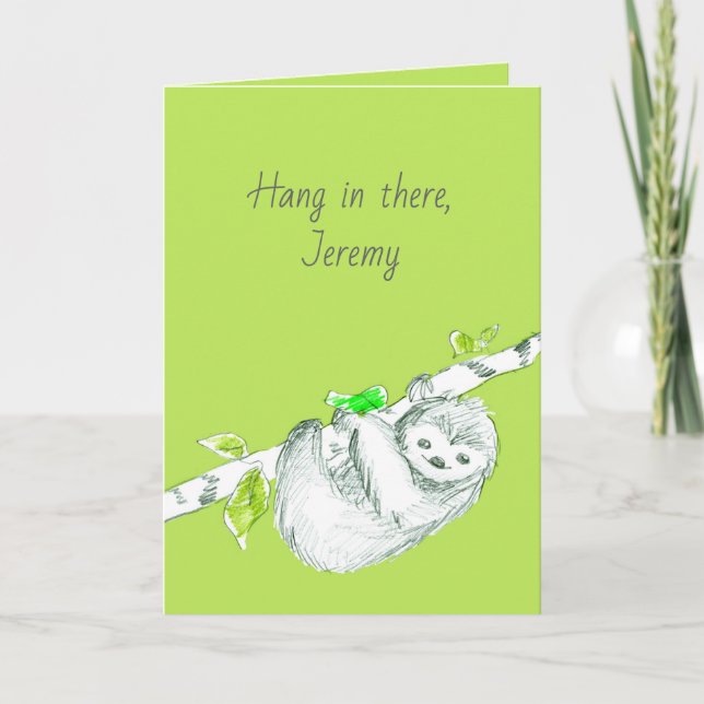 Carte Sloth Hang In There Encouragement Mots Positifs (Devant)