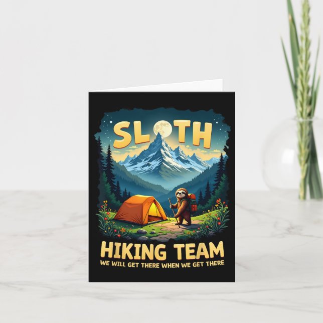 Carte Sloth Randonnée Team Nous Y Arriverons Quand Nous  (Devant)