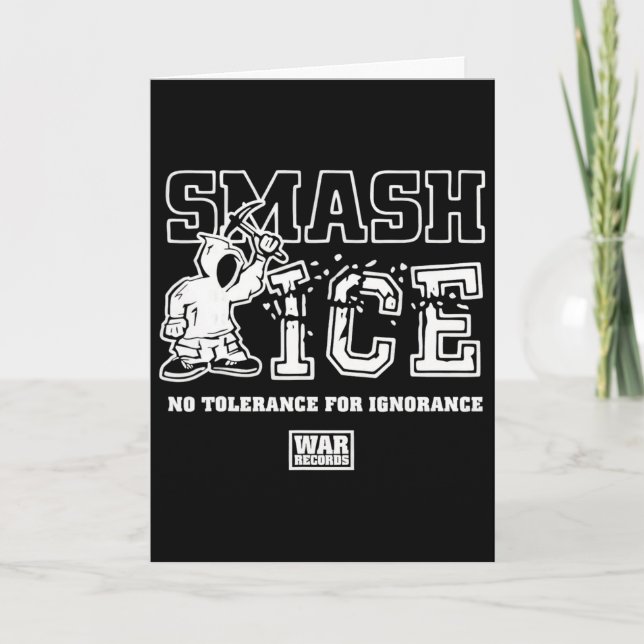 Carte Smash Ice Tolérance Zéro Pour L'ignorance War Reco (Devant)