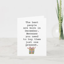 Snarky Funny Noël Décembre Anniversaire