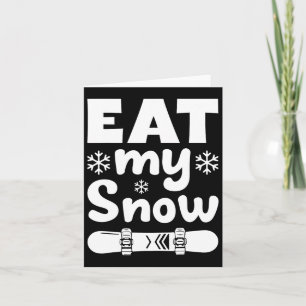 Carte Snowboard Mangez Ma Chemise De Snowboard De Neige