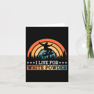 Carte Snowboard Snowboard I Live For White Powder