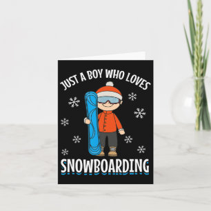 Carte Snowboard Snowboarder Boy Just A Boy Qui Aime Sno