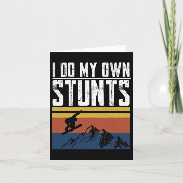 Carte Snowboardeur Je Fais Mes Propres Stunts Snowboard  (Devant)