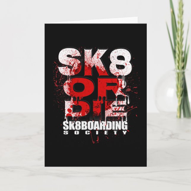 Carte Société de Skateboard Sk8 Or Die conception de Sk8 (Devant)