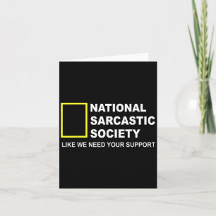 Carte Société Nationale Sarcasique Comme Nous Avons Beso