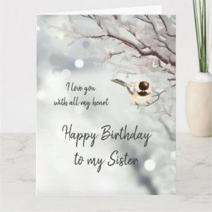 Carte Soeur Anniversaire Aimer mon coeur Chickadee Bird