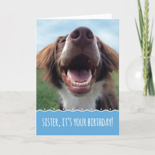 Carte Soeur Anniversaire, Joyeux Chien avec grand sourir