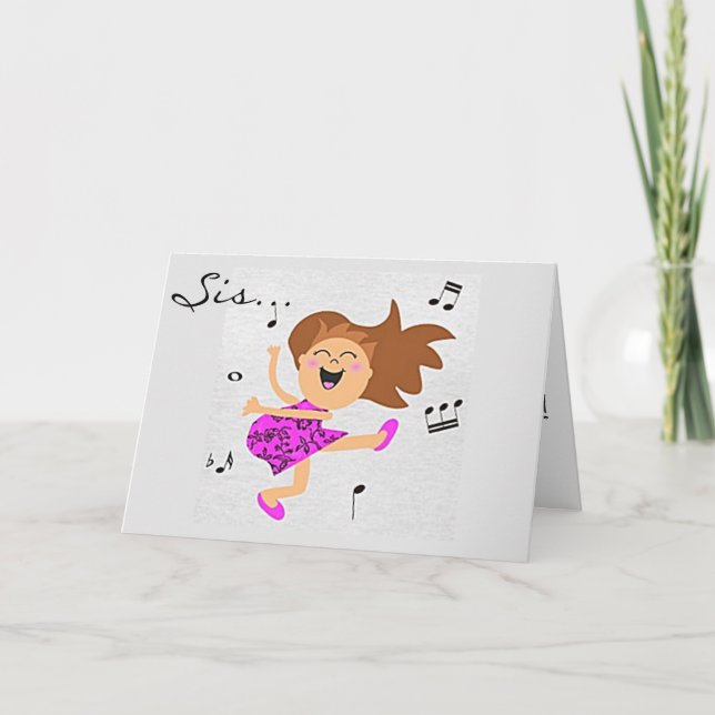 CARTE "SOEUR" FAIT LA BONNE DANSE POUR VOTRE ANNIVERSAIR (Devant)