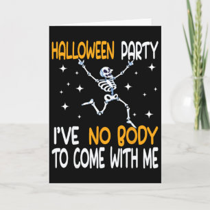 Carte Soirée d'Halloween drôle, je n'ai personne pour ve