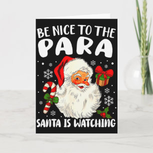 Carte Sois gentil avec le para le père Noël regarde Xmas