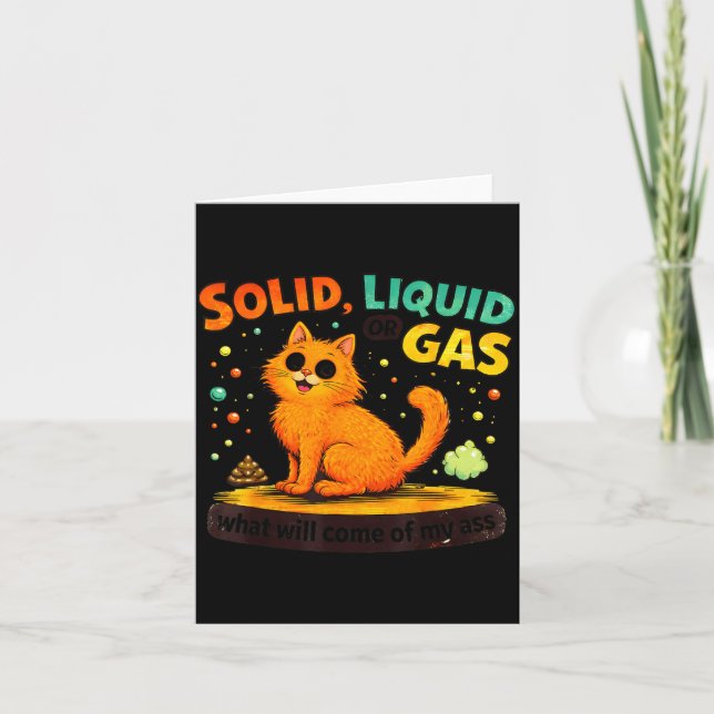 Carte Solide Liquide Ou Gaz Chat Drôle Physique Science (Devant)