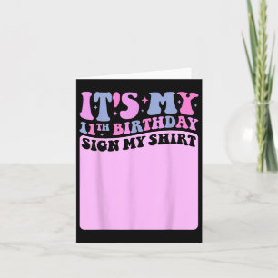 Carte Son My 11th Birthday Sign My Shirt Cute Super Gir