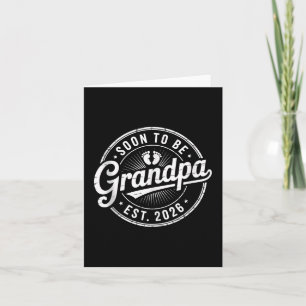 Carte Soon To Be Grandpa Est.2026 - Nouveau Membre De Fa