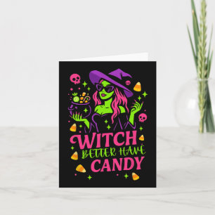 Carte Sorcière mieux avoir Candy Funny Halloween design