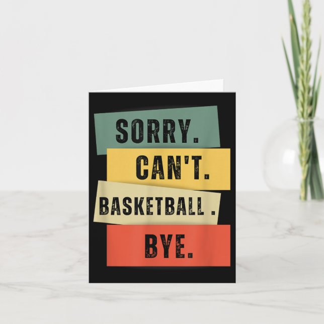 Carte Sorry Can't Basketball Bye  (Devant)
