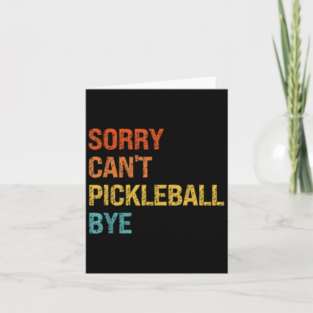 Carte Sorry Cant Ckleball Bye Sarcastic Ckleball Player  (Devant)