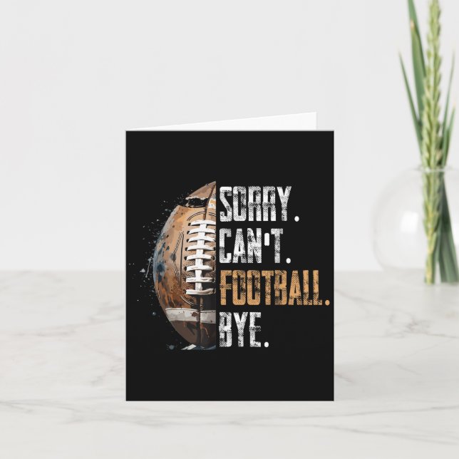 Carte Sorry Can't Football Bye - American Football  (Devant)