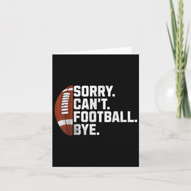 Carte Sorry Cant Football Bye For Men Boys Funny America (Devant)