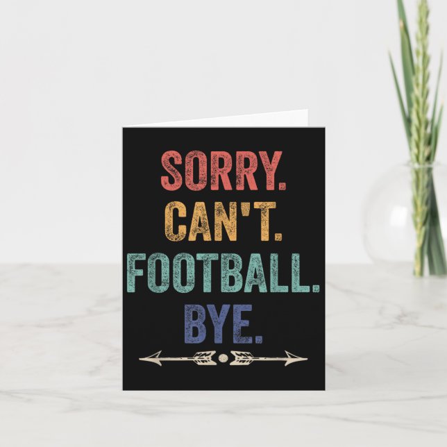 Carte Sorry Can't Football Bye Funny Saying  (Devant)