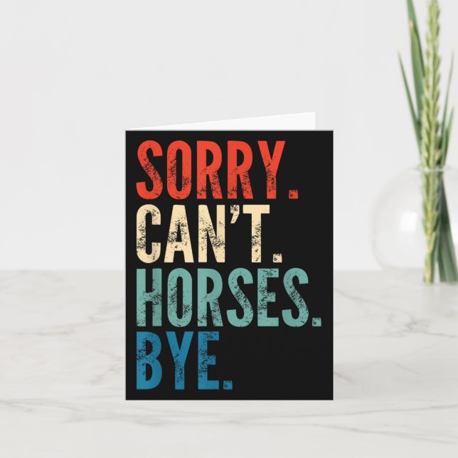 Carte Sorry Can't Horses Bye Funny Riding Equestrian Vin (Devant)