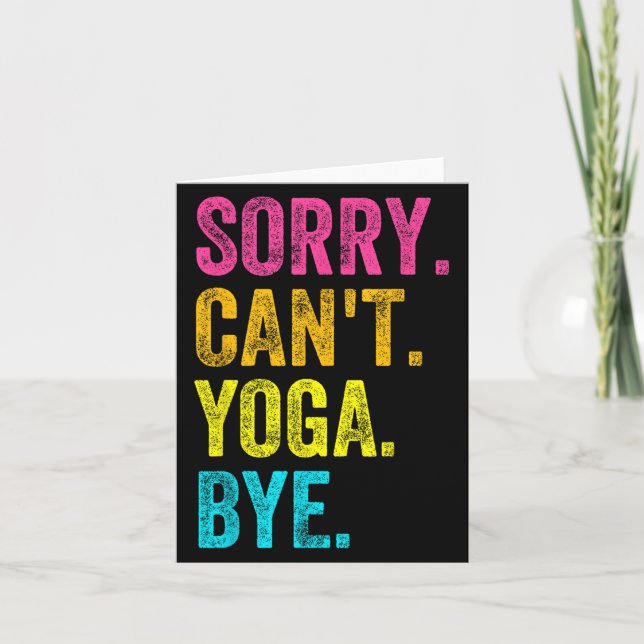 Carte Sorry Can't Yoga Bye Teacher Student Funny Yoga Re (Devant)
