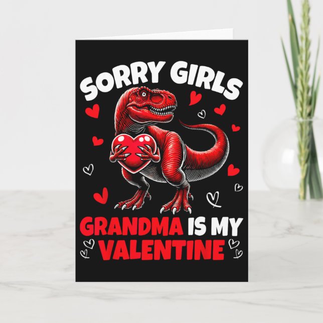 Carte Sorry Girls Grandma Is My Valentine Dinosaur Holdi (Devant)