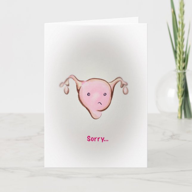 Carte Sorry I ovary-acted (Devant)