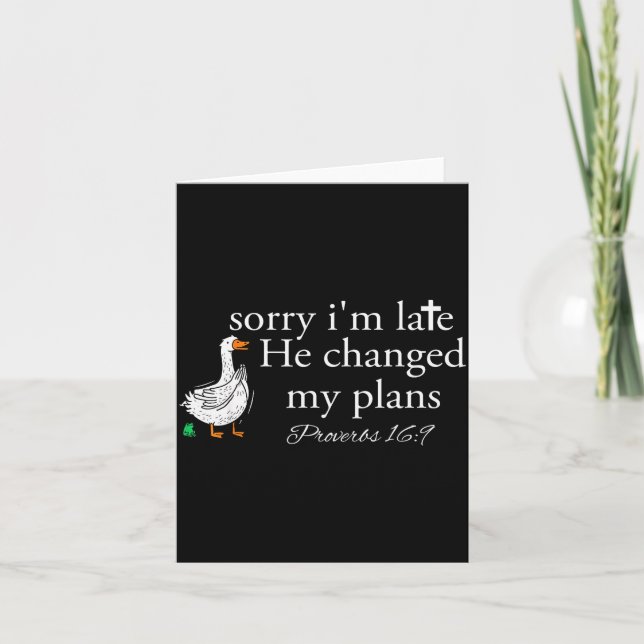 Carte Sorry I'm Late Funny Goose Christian Bible Verse F (Devant)
